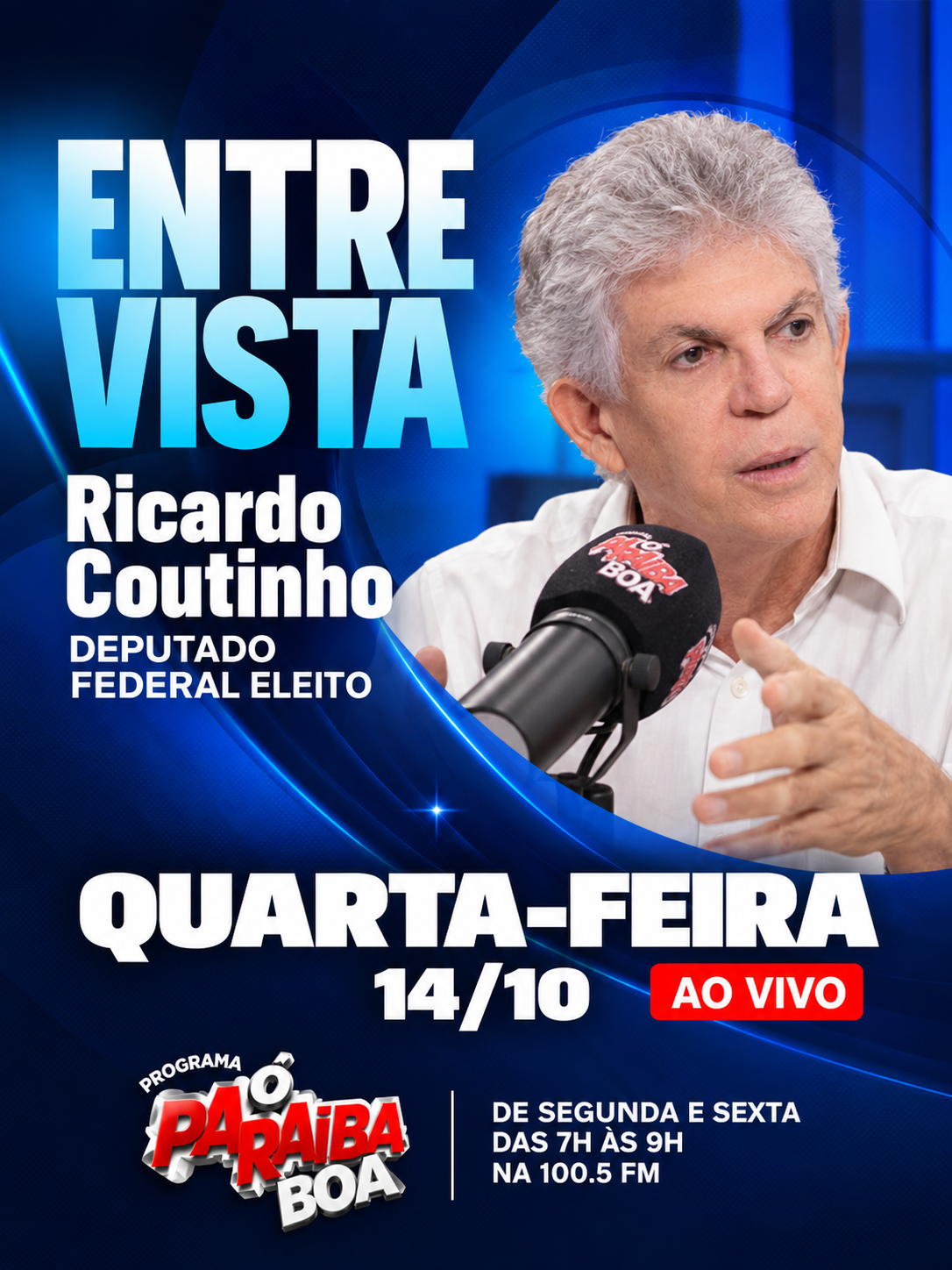 Ô Paraíba Boa desta quarta-feira entrevista o ex-governador e deputado federal eleito Ricardo Coutinho